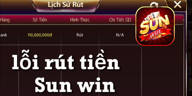 Rút Tiền Sunwin Bị Treo